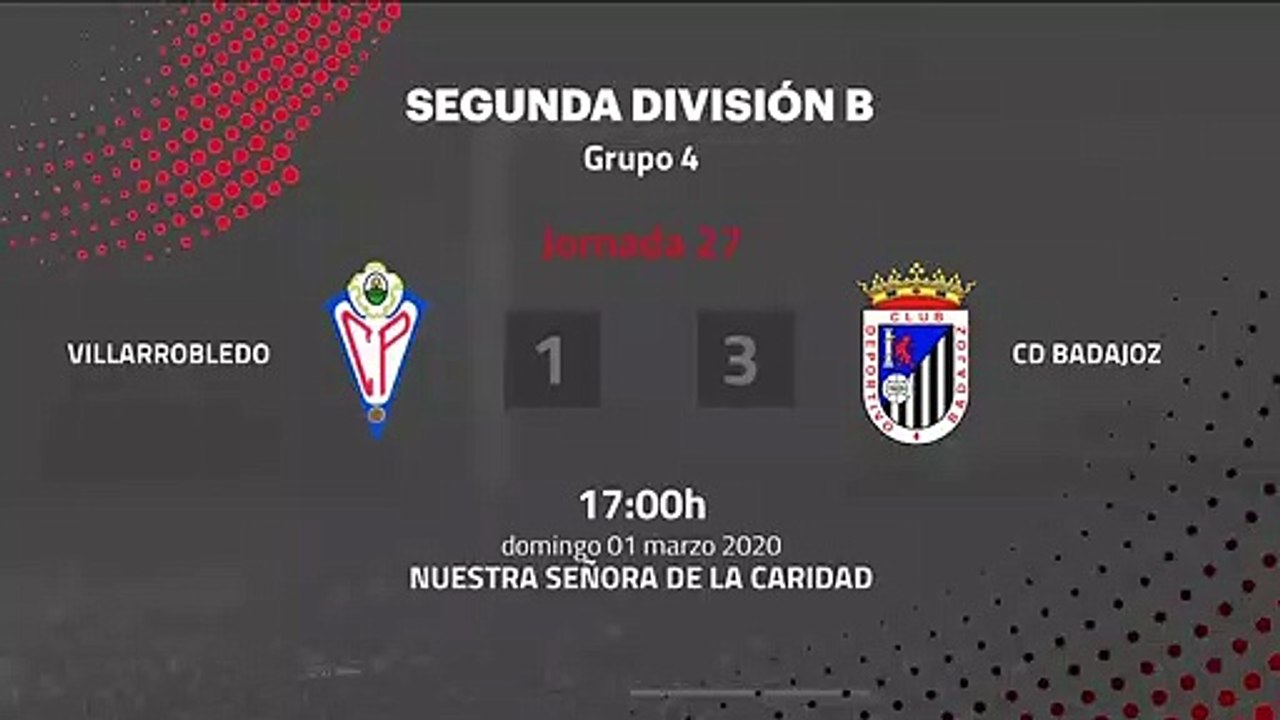 Resumen partido entre Villarrobledo y CD Badajoz Jornada 27 Segunda División B