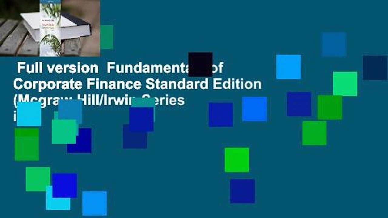 Full version  Fundamentals of Corporate Finance Standard Edition (Mcgraw-Hill/Irwin Series in