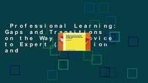 Professional Learning: Gaps and Transitions on the Way from Novice to Expert (Innovation and