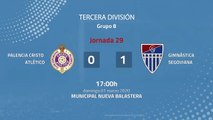 Resumen partido entre Palencia Cristo Atlético y Gimnástica Segoviana Jornada 29 Tercera División