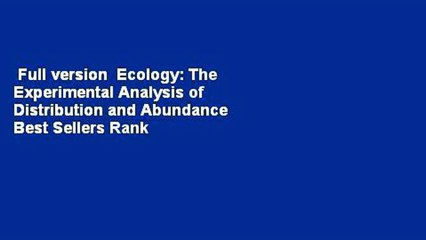 Full version  Ecology: The Experimental Analysis of Distribution and Abundance  Best Sellers Rank