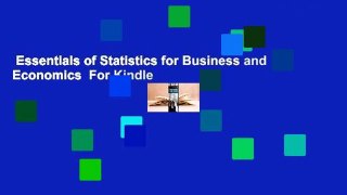 Essentials of Statistics for Business and Economics  For Kindle