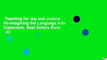 Teaching for Joy and Justice: Re-Imagining the Language Arts Classroom  Best Sellers Rank : #2