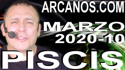 PISCIS MARZO 2020 ARCANOS.COM - Horóscopo 1 al 7 de marzo de 2020 - Semana 10
