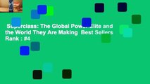 Superclass: The Global Power Elite and the World They Are Making  Best Sellers Rank : #4