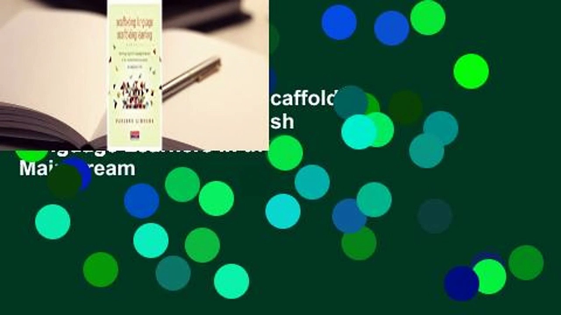 Scaffolding Language, Scaffolding Learning: Teaching English Language Learners in the Mainstream