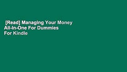 [Read] Managing Your Money All-In-One For Dummies  For Kindle