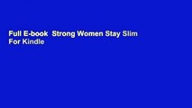Full E-book  Strong Women Stay Slim  For Kindle