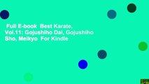 Full E-book  Best Karate, Vol.11: Gojushiho Dai, Gojushiho Sho, Meikyo  For Kindle