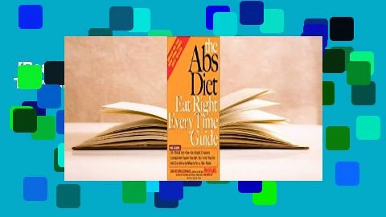 [Read] The Abs Diet Eat Right Every Time Guide Complete