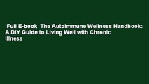 Full E-book  The Autoimmune Wellness Handbook: A DIY Guide to Living Well with Chronic Illness