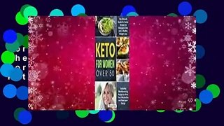 Full version  Keto for Women over 50: The Ultimate Guide for Senior Women to Ketogenic Diet and a