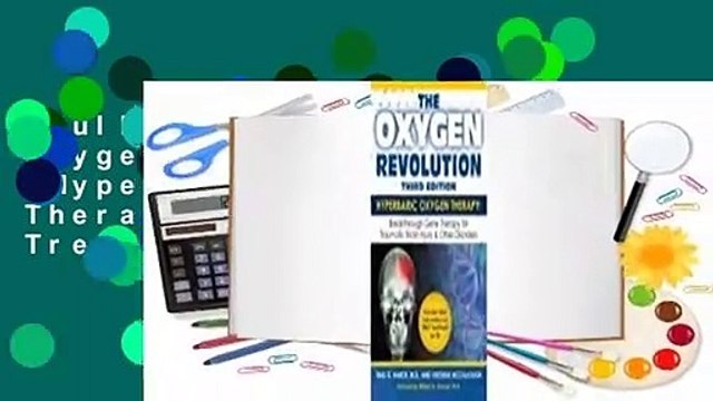 Full version The Oxygen Revolution: Hyperbaric Oxygen Therapy: The Definitive Treatment of