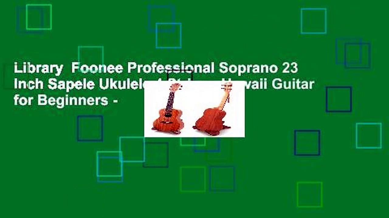 Library  Foonee Professional Soprano 23 inch Sapele Ukulele 4 Strings Hawaii Guitar for Beginners –