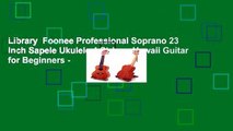 Library  Foonee Professional Soprano 23 inch Sapele Ukulele 4 Strings Hawaii Guitar for Beginners -