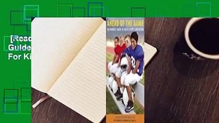 [Read] Ahead of the Game: The Parents' Guide to Youth Sports Concussion  For Kindle