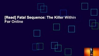 [Read] Fatal Sequence: The Killer Within  For Online