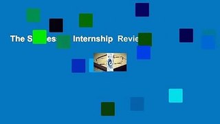 The Successful Internship  Review