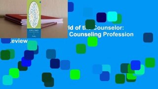 Full Version  The World of the Counselor: An Introduction to the Counseling Profession  Review