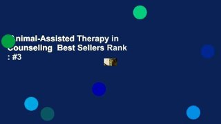 Animal-Assisted Therapy in Counseling  Best Sellers Rank : #3