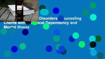 Full Version  Dual Disorders: Counseling Clients with Chemical Dependency and Mental Illness