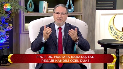 Prof.Dr. Mustafa Karataş ile Regaip Kandili - 27 Şubat 2020