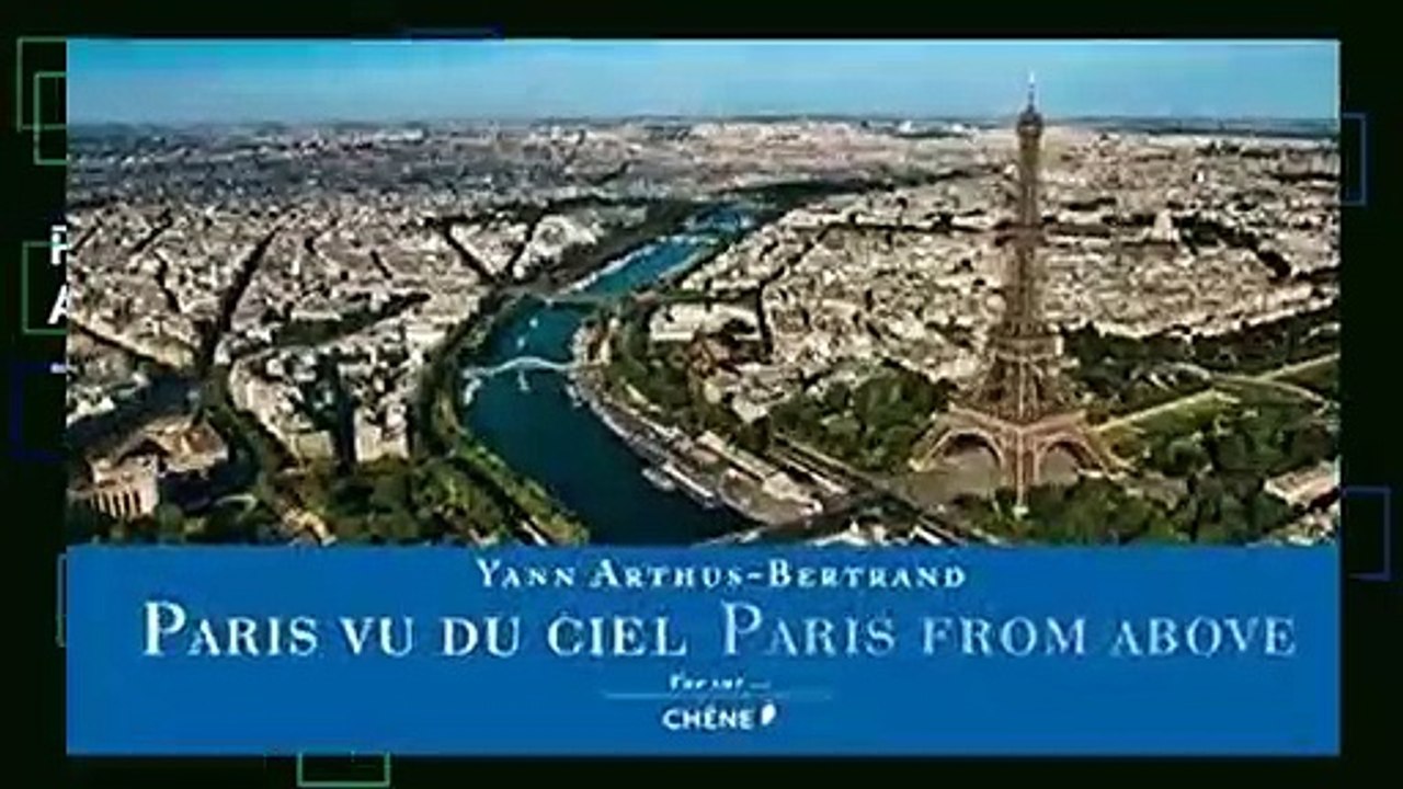 Popular Paris from Above (Chene Yann A.B.) - Yann Arthus-Bertrand