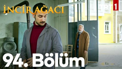 İncir Ağacı 94. Bölüm
