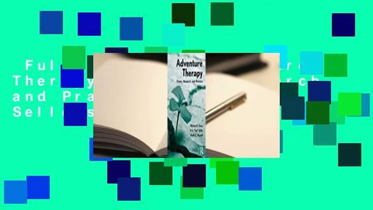 Full Version  Adventure Therapy: Theory, Research, and Practice  Best Sellers Rank : #2