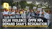 Delhi Violence: Opposition MPs Hold Separate Protests Against the Central Govt