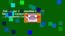 Full Version  Opportunities in Adult Education Careers (Opportunities in ... (Paperback)) Complete