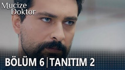 Mucize Doktor 6. Bölüm 2. Tanıtımı