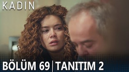 Kadın 69. Bölüm 2. Tanıtımı