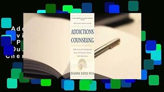 Addictions Counseling, Revised & Updated: A Practical Guide to COunseling People with Chemical