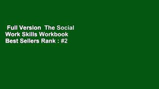 Full Version  The Social Work Skills Workbook  Best Sellers Rank : #2