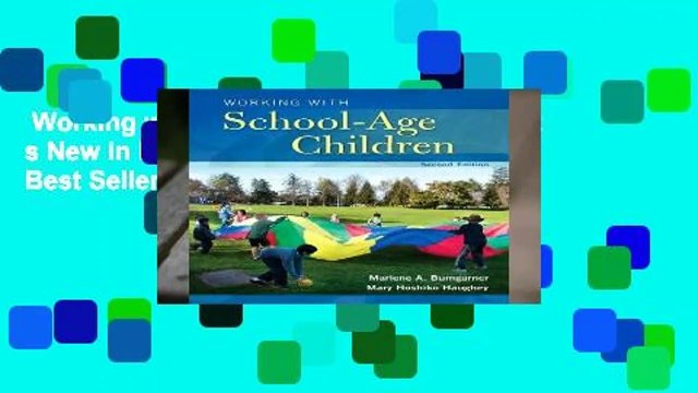 Working with School-Age Children (What s New in Early Childhood Education) Best Sellers Rank : #3