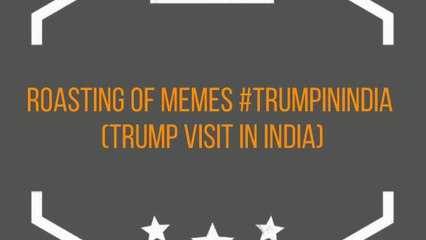 Roasting of memes on Trump in India