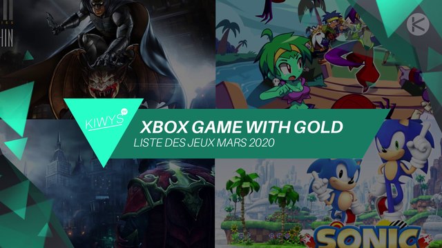 Xbox : Liste des jeux Games with Gold de Mars 2020