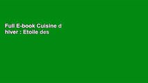 Full E-book Cuisine d hiver : Etoile des neiges, recettes merveilleuses by