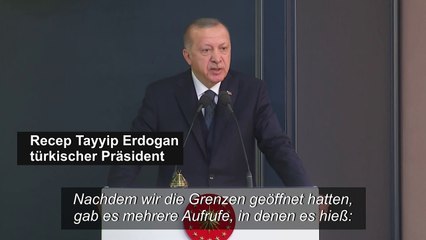 Erdogan zu Grenzöffnung: "Jetzt müssen Sie Ihren Teil der Last tragen"