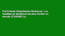 Full E-book Simplissime Barbecue: Les recettes au barbecue les plus faciles du monde (CUISINE) by