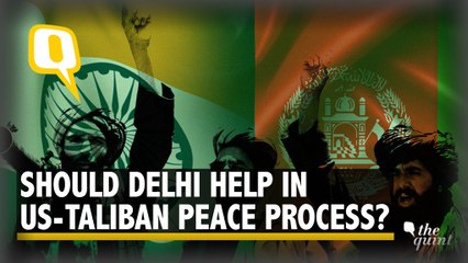 What Delhi Must Do If It’s Called in on US-Taliban Peace Process