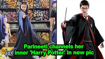 Parineeti channels her inner 'Harry Potter' in new pic
