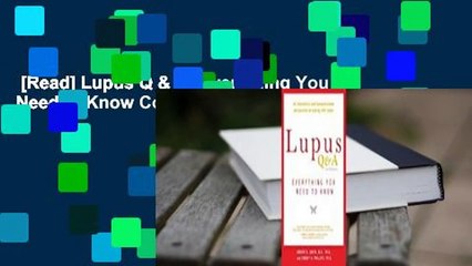 [Read] Lupus Q & A: Everything You Need to Know Complete