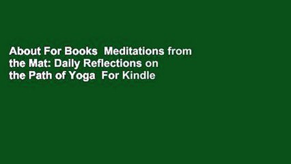 About For Books  Meditations from the Mat: Daily Reflections on the Path of Yoga  For Kindle