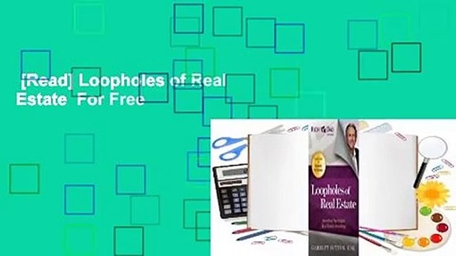 [Read] Loopholes of Real Estate For Free