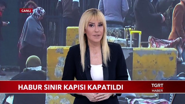 Habur Sınır Kapısı Kapatıldı