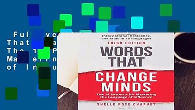 Full version Words That Change Minds: The 14 Patterns for Mastering the Language of Influence