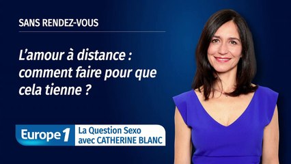 L’amour à distance : comment faire pour que cela tienne ?