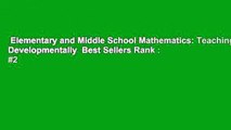 Elementary and Middle School Mathematics: Teaching Developmentally  Best Sellers Rank : #2